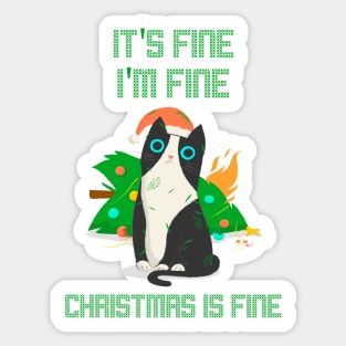 It's Fine I'm Fine Christmas Is Fine Overwhelmed Cat Sticker